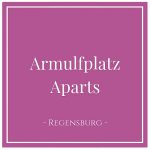Arnulfplatz Aparts, Regensburg, Germany