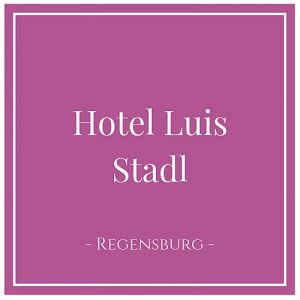 Hotel Luis Stadl, Regensburg, Germany