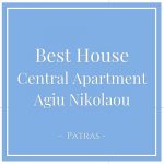 Best House Central Apartment Agiou Nikolaou, Patras, Peloponnese, Greece on Charming Family Escapes