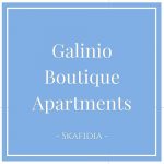 Galinio Boutique Apartments, Skafidia, Peloponnese, Greece on Charming Family Escapes