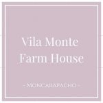 Vila Monte Farm House, Fuseta, Moncarapacho, Portugal on Charming Family Escapes