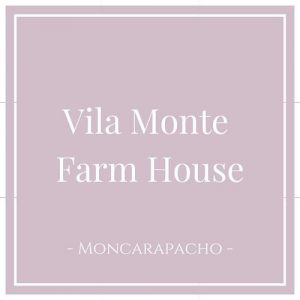 Vila Monte Farm House, Fuseta, Moncarapacho, Portugal auf Charming Family Escapes