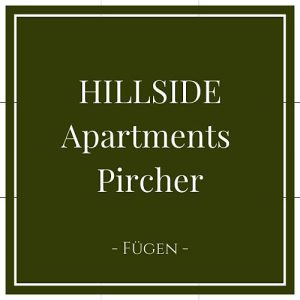 Hillside Apartments Pircher, Fügen, Zillertal, Österreich auf Charming Family Escapes