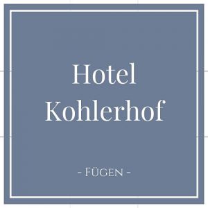 Hotel Kohlerhof, Fügen, Zillertal auf Charming Family Escapes