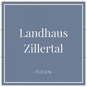 Landhaus Zillertal, Fügen, Zillertal auf Charming Family Escapes