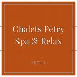 Chalets Petry Spa and Relax, Bettel, Luxembourg, on Charming Family Escapes