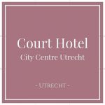 Court Hotel City Centre Utrecht, Utrecht, Netherlands, on Charming Family Escapes
