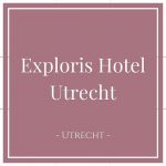 Exploris Hotel Utrecht, Utrecht, Netherlands, on Charming Family Escapes