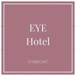 Eye Hotel, Utrecht, Netherlands, on Charming Family Escapes