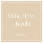 Malie Hotel Utrecht, Utrecht, Netherlands, on Charming Family Escapes