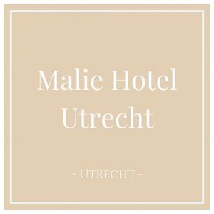 Malie Hotel Utrecht, Utrecht, Holland, auf Charming Family Escapes