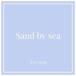 Sand by Sea in Katwijk aan Zee, Netherlands, Charming Family Escapes