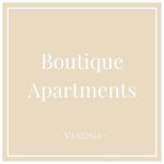 Boutique Apartments Verona, Verona, on Charming Family Escapes