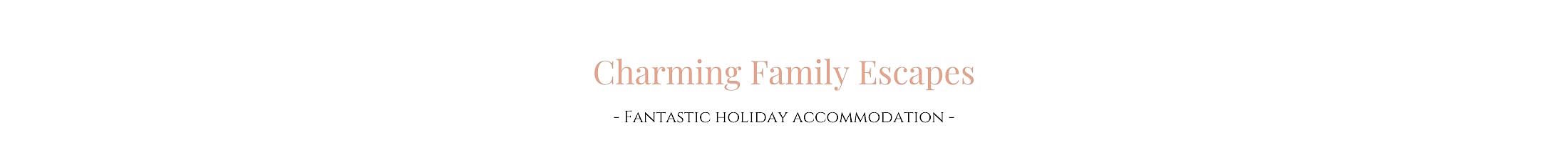 Charming Family Escapes