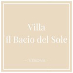Villa Il Bacio del Sole, Verona, on Charming Family Escapes