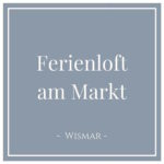 Ferienloft am Markt, Wismar, Charming Family Escapes
