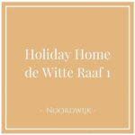 Holiday Home de Witte Raaf 1, Noordwijk, Netherlands