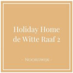 Holiday Home de Witte Raaf 2, Noordwijk, Netherlands
