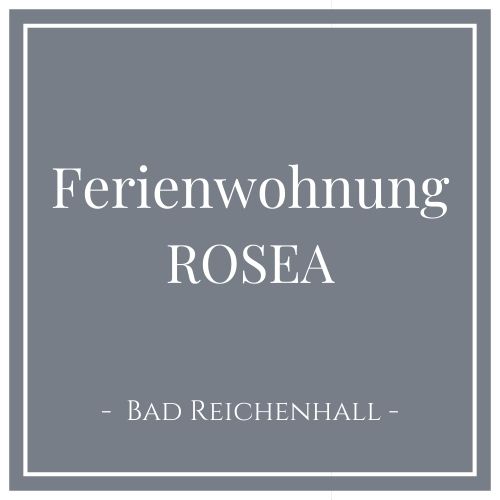 Ferienwohnung Rosea, Bad Reichenhall