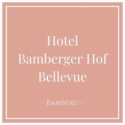 Hotel Bamberger Hof Bellevue - Bamberg