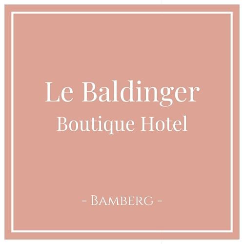 Le Baldinger Boutique Hotel - Bamberg