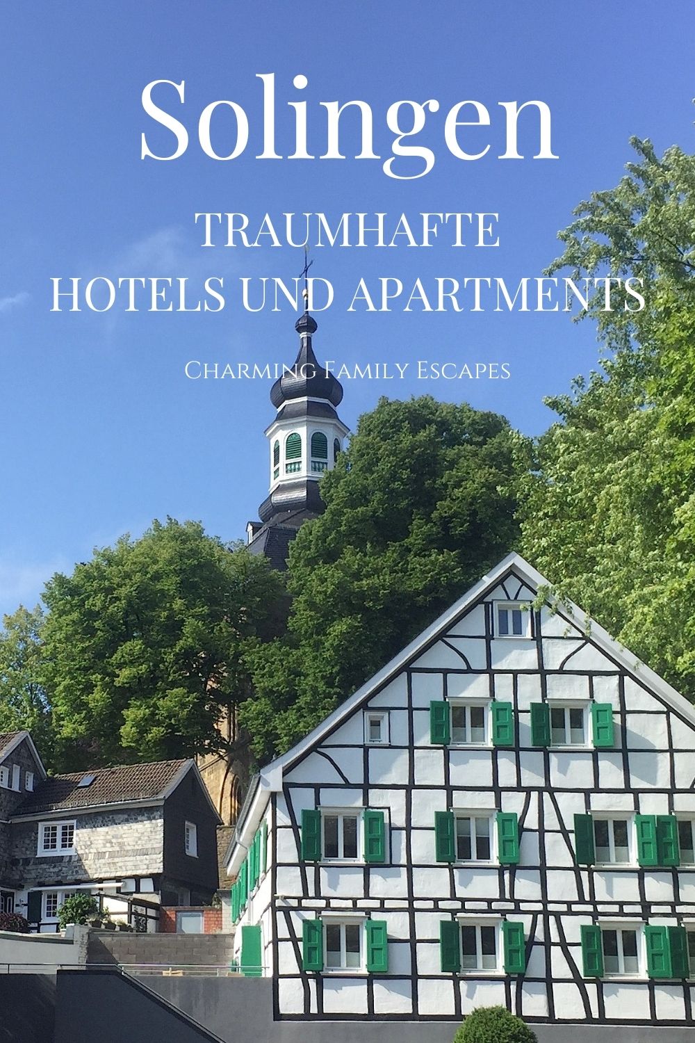 Solingen - traumhafte Hotels und Apartments für Familien auf Charming Family Escapes