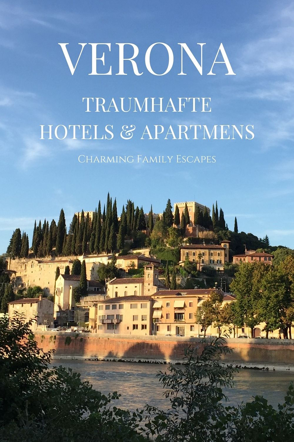 Verona - Traumhafte Hotels & Apartments