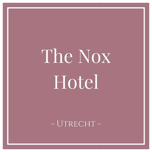 The Nox Hotel, Hotel in Utrecht, Holland