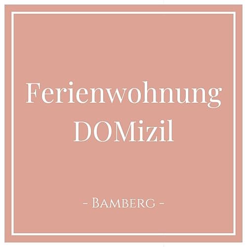 Ferienwohnung DOMizil Bamberg