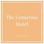 Hotel Icon for The Gomerino Hotel Valletta, Malta on Charming Family Escapes