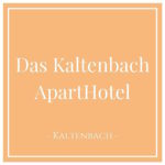 The Kaltenbach ApartHotel, Holiday Apartments in Kaltenbach, Tyrol - Charming Family Escapes