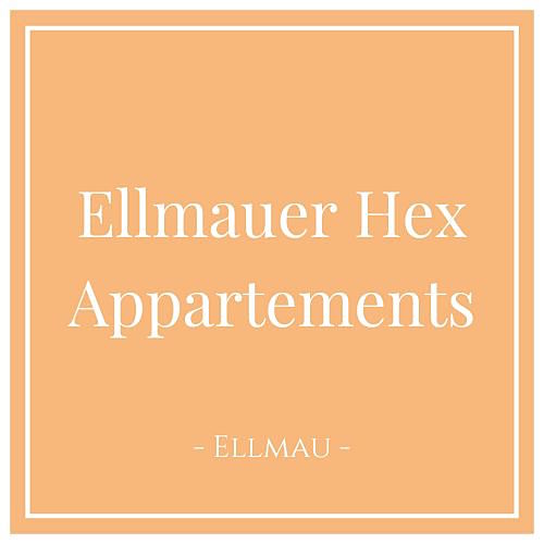 Ellmauer Hex Appartements, Ferienwohnungen in Ellmau, Tirol - Charming Family Escapes