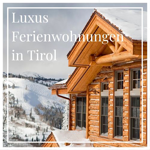Luxus-Ferienwohnungen in Tirol auf Charming Family Escapes