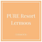 PURE Resort Lermoos, Apartments in Lermoos, Tyrol - Charming Family Escapes