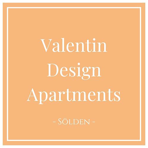 Valentin Design Apartments, Vacation Rentals in Sölden, Tyrol - Charming Family Escapes