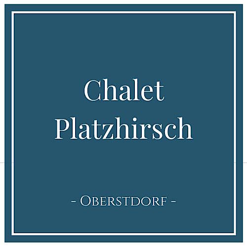 Chalet Platzhirsch in Oberstdorf im Allgäu, Deutschland
