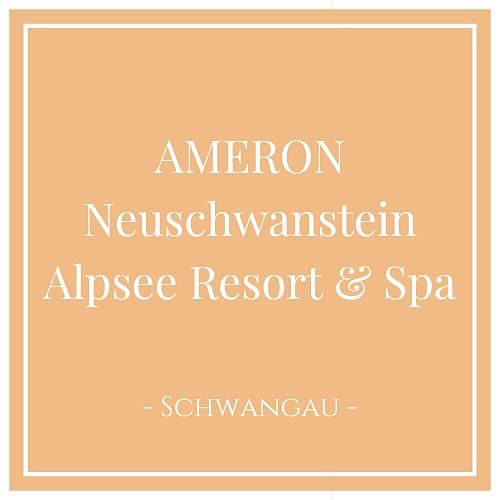 Ameron Neuschwanstein Alpsee Resort & Spa, Hotel in Schwangau im Allgäu, Deutschland