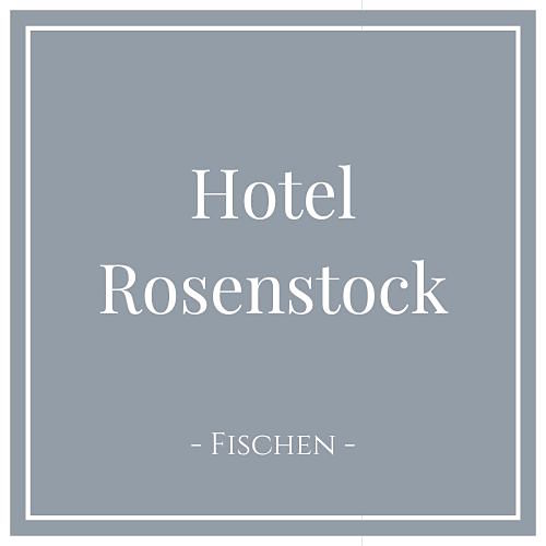 Hotel Rosenstock in Fischen im Allgäu, Deutschland