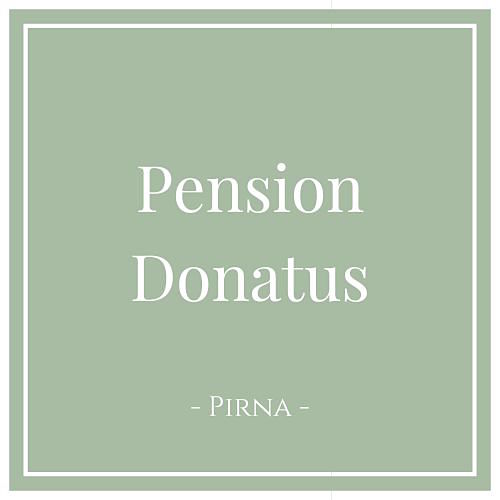 Pension Donatus in Pirna in der Sächsischen Schweiz, Deutschland