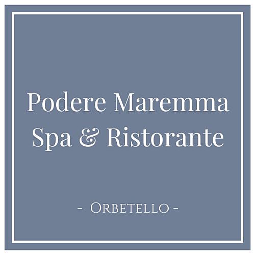Podere Maremma Spa & Ristorante, Orbetello, Italien