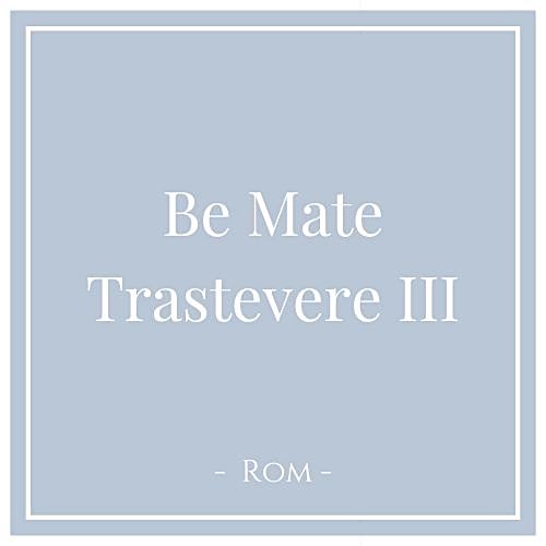 Be Mate Trastevere III, Rom, Italien